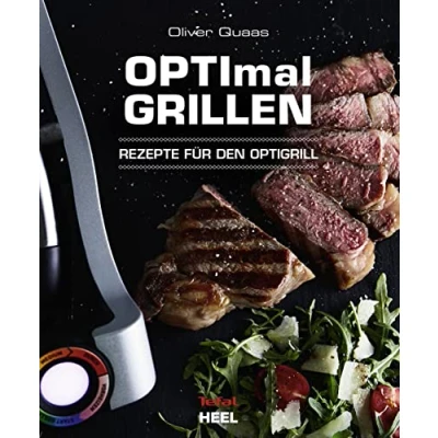 Abbildung von OPTImal Grillen Optigrill Kochbuch Rezeptbuch: Rezepte für den Das Original von Tefal