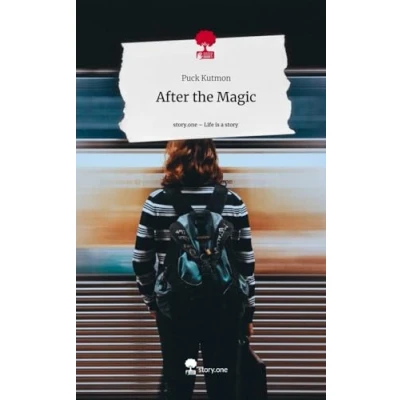 Abbildung von After the Magic. Life is a Story story.one