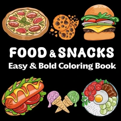 Abbildung von FOOD &amp; SNACKS EASY BOLD COLORING BOOK: Cute and Simple Designs for Adults Kids