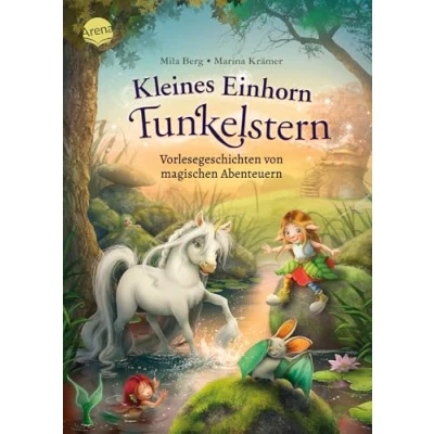 Abbildung von Kleines Einhorn Funkelstern. Vorlesegeschichten (3) von magischen Abenteuern: 12 magische Geschichten zum Vorlesen ab 4 Jahren
