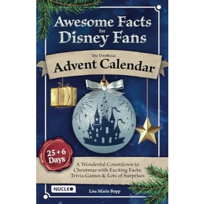 Abbildung von Awesome Facts for Disney Fans: The Unofficial Advent Calendar: A Wonderful Countdown to Christmas with Exciting Facts, Trivia Games &amp; Lots of Surprises 25 + 6 Days Magic (Activity Book)