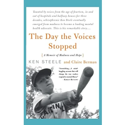 Abbildung von The Day Voices Stopped: A Schizophrenic&#039;s Journey From Madness To Hope