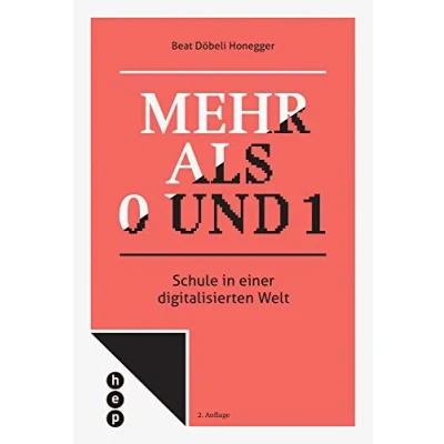 Abbildung von Mehr als 0 und 1: Schule in einer digitalisierten Welt
