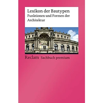 Abbildung von Lexikon der Bautypen: Funktionen und Formen Architektur (Reclams Universal Bibliothek)