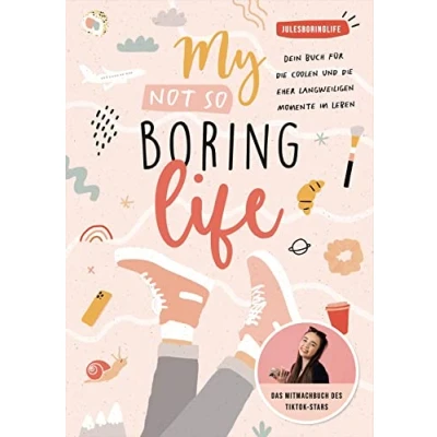 Abbildung von My Not so Boring Life: Dein Buch für die coolen und eher langweiligen Momente im Leben von Julesboringlife