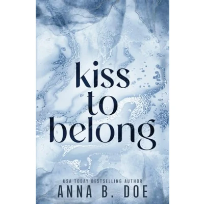 Abbildung von Kiss To Belong: Special Edition (Blairwood University: Edition, Band 6)