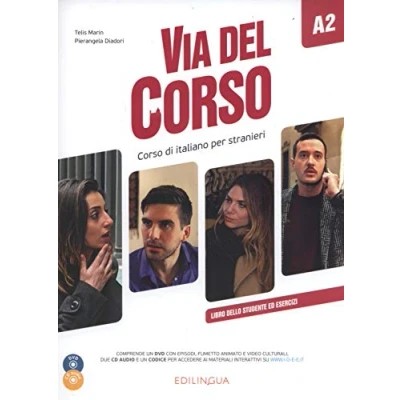 Abbildung von Via del Corso A2, m. 2 Audio CDs u. Video DVD: di italiano per stranieri. Libro dello studente ed esercizi