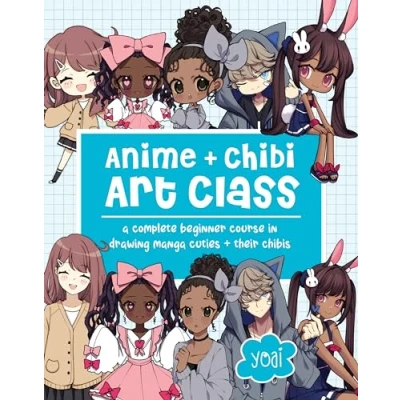 Abbildung von Anime + Chibi Art Class: A Complete Beginner Course in Drawing Manga Cuties Their Chibis