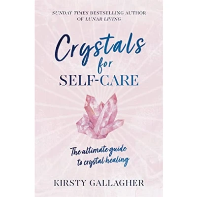 Abbildung von Crystals for Self Care: The ultimate guide to crystal healing
