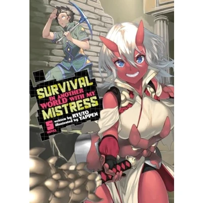 Abbildung von Survival in Another World with My Mistress! (Light Novel) Vol. 5