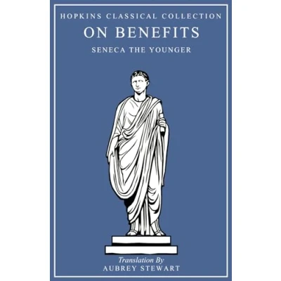 Abbildung von On Benefits: Latin and English Parallel Translation (Hopkins Classical Collection)