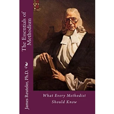 Abbildung von The Essentials of Methodism: What Every Methodist Should Know
