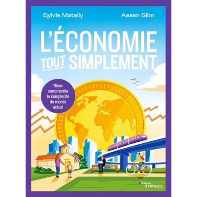 Abbildung von L&#039;économie, tout simplement: Mieux comprendre la complexité du monde actuel