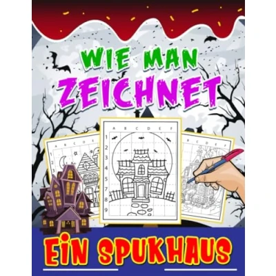 Abbildung von Wie man ein Spukhaus zeichnet: Inklusive 30 einfachen und Zeichen Seiten mit Anleitungen zum Zeichnen lernen Entspannungs Kreativitätsgeschenke für alle Altersgruppen
