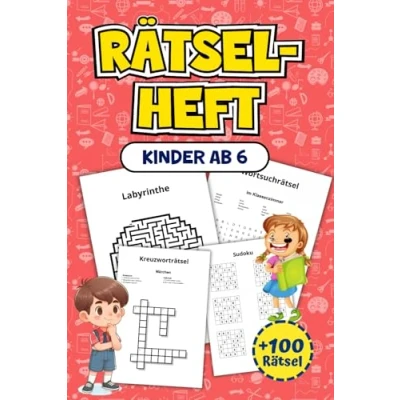 Abbildung von Rätselheft Kinder ab 6: Über 100 unterhaltsame Rätsel für Kinder, darunter Labyrinthe, Wortsuchen, Sudoku und viele weitere spannende Herausforderungen.