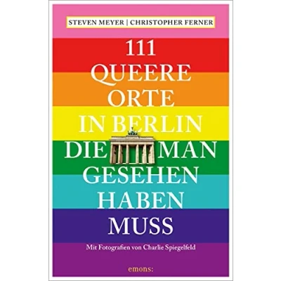 Abbildung von 111 queere Orte in Berlin, die man gesehen haben muss (111 ...)