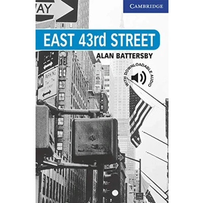 Abbildung von East 43rd Street Level 5: 5 Cambridge English Readers (Cambridge Readers, 5)