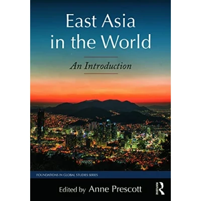 Abbildung von East Asia in the World: An Introduction (Foundations Global Studies)