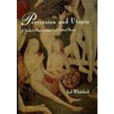 Abbildung von Perversion and Utopia: A Study in Psychoanalysis Critical Theory (Studies Contemporary German Social Thought)
