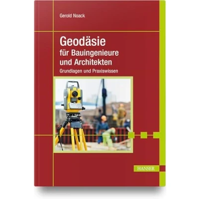 Abbildung von Geodäsie für Bauingenieure und Architekten: Grundlagen Praxiswissen