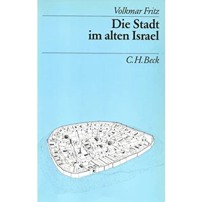 Abbildung von Die Stadt im alten Israel