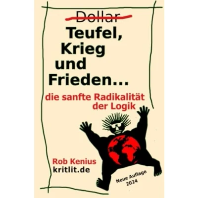 Abbildung von Teufel, Krieg und Frieden: Die sanfte Redikalität der Logik