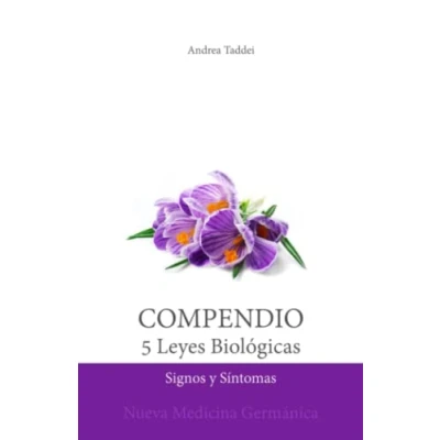 Abbildung von Compendio de las 5 Leyes Biológicas: Signos y Síntomas: Nueva Medicina Germánica (Las Biologicas la del Doctor)