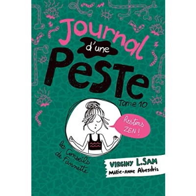 Abbildung von Le Journal d&#039;une peste Peste, tome 10: Restons zen !