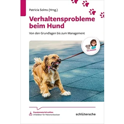 Abbildung von Verhaltensprobleme beim Hund: Von den Grundlagen bis zum Management.TFA Wissen (Reihe TFA Wissen)