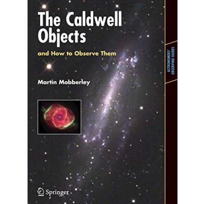 Abbildung von The Caldwell Objects and How to Observe Them (Astronomers&#039; Observing Guides)