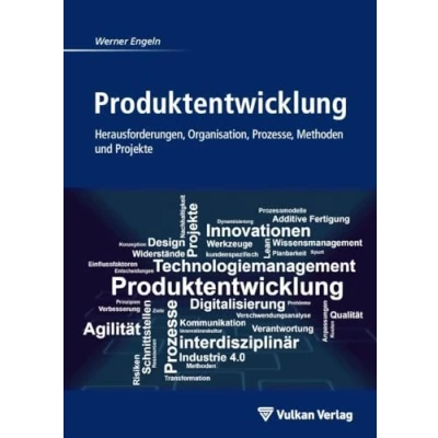 Abbildung von Produktentwicklung: Herausforderungen, Organisation, Prozesse, Methoden und Projekte