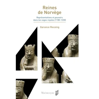 Abbildung von Reines de Norvège: Représentations et pouvoirs dans les sagas royales (1180 1230)