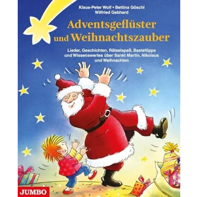 Abbildung von Adventsgeflüster und Weihnachtszauber: Lieder, Geschichten, Rätselspaß, Basteltipps Wissenswertes über St. Martin, Nikolaus Weihnachten