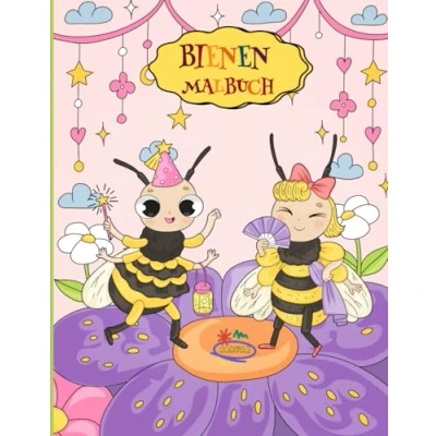 Abbildung von Bienen Malbuch: 30 wunderschöne Motive zum Ausmalen. Ideal für Kinder ab 4 Jahren. Fördern die Konzentration, Kreativität und Feinmotorik