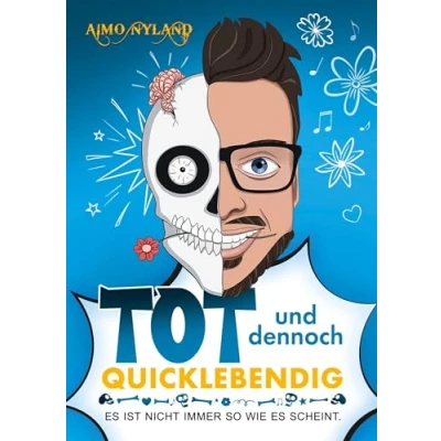 Abbildung von »Tot und dennoch quicklebendig«: es ist nicht immer so wie scheint