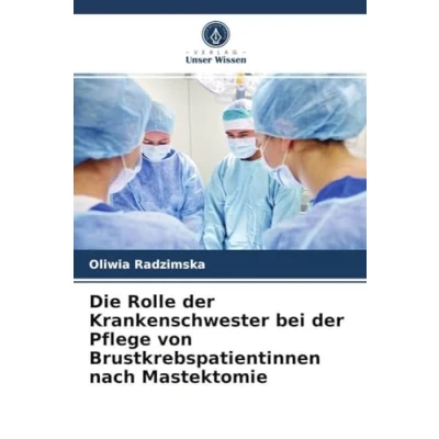 Abbildung von Die Rolle der Krankenschwester bei Pflege von Brustkrebspatientinnen nach Mastektomie