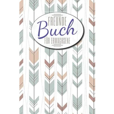 Abbildung von Freundebuch für Erwachsene: Freundebuch, Poesiealbum, Erinnerungsalbum Kollegen und Freunde zum Ausfüllen Freundschaftsbuch mit Platz mehr ... Name, Geburtstag, 100+ blanko Seiten