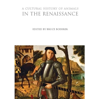 Abbildung von A Cultural History of Animals in the Renaissance (The Histories Series)