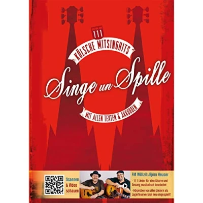 Abbildung von Singe un Spille: 111 Kölsche Mitsinghits Mit allen Texten &amp; Akkorden: Texten, Akkorden und Hörproben aller Lieder in einer Lagerfeuerversion ... Mitsinghits. Text, Akkorde. Songbook.