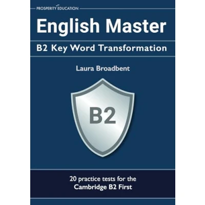 Abbildung von English Master: B2 Key Word Transformation: 20 practice tests for the Cambridge First: 200 test questions with answer keys