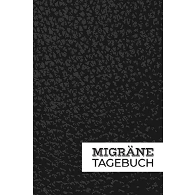 Abbildung von Migränetagebuch: Zum erfassen und analysieren von Kopfschmerzen, Begleiterscheinungen Auslösern Inkl. Jahresübersicht