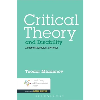 Abbildung von Critical Theory and Disability: A Phenomenological Approach (Critical Contemporary Society)
