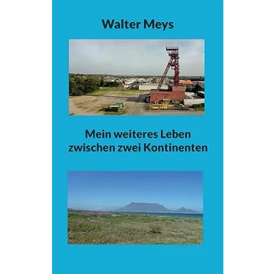 Abbildung von Mein weiteres Leben zwischen zwei Kontinenten (Langweilig war es nie)