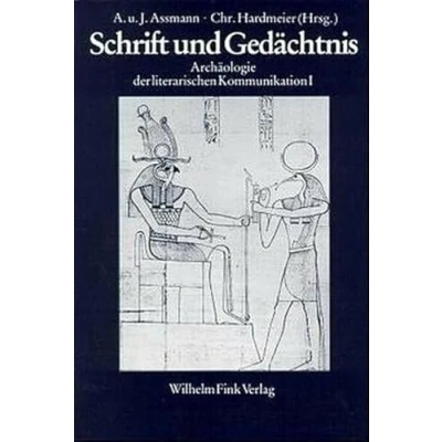 Abbildung von Schrift und Gedächtnis: Beiträge zur Archäologie der literarischen Kommunikation: Kommunikation. 2. Auflage