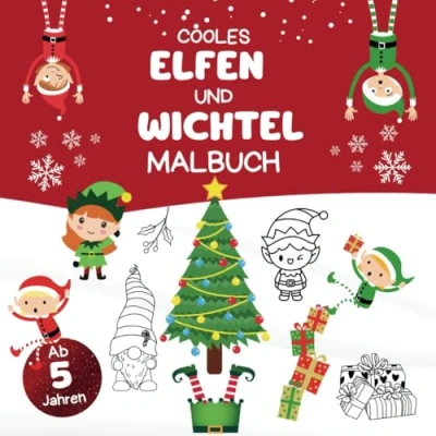 Abbildung von Cooles Elfen und Wichtel Malbuch mit 50 weihnachtlichen Ausmalbildern für Mädchen Jungen ab 5 Jahren optimal als Nikolaus oder Weihnachtsgeschenk
