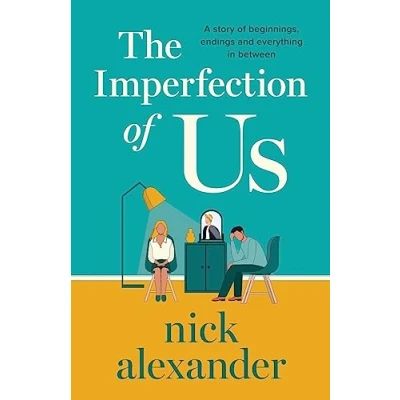 Abbildung von The Imperfection of Us: A story beginnings, endings, and everything in between