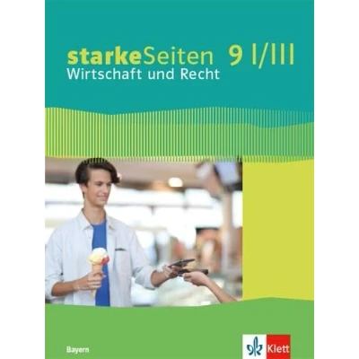Abbildung von starkeSeiten Wirtschaft und Recht 9 I/III. Ausgabe Bayern Realschule: Schulbuch Klasse