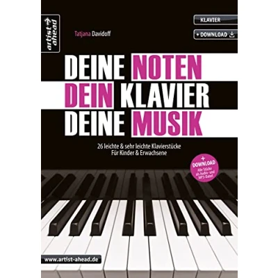 Abbildung von Deine Noten, Dein Klavier, Musik: 26 leichte &amp; sehr Klavierstücke für Kinder Erwachsene (inkl. Audio Download). Klaviernoten ... Download)