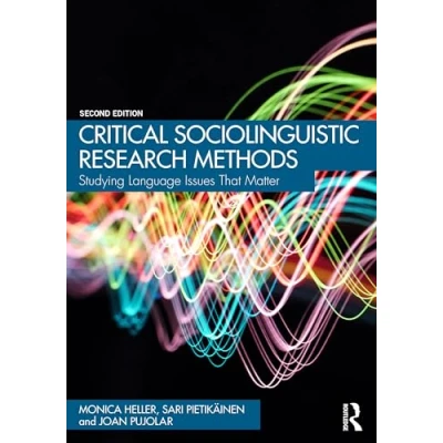 Abbildung von Critical Sociolinguistic Research Methods: Studying Language Issues That Matter