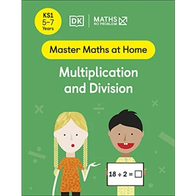 Abbildung von Maths ― No Problem! Multiplication and Division, Ages 5 7 (Key Stage 1) (Master At Home)